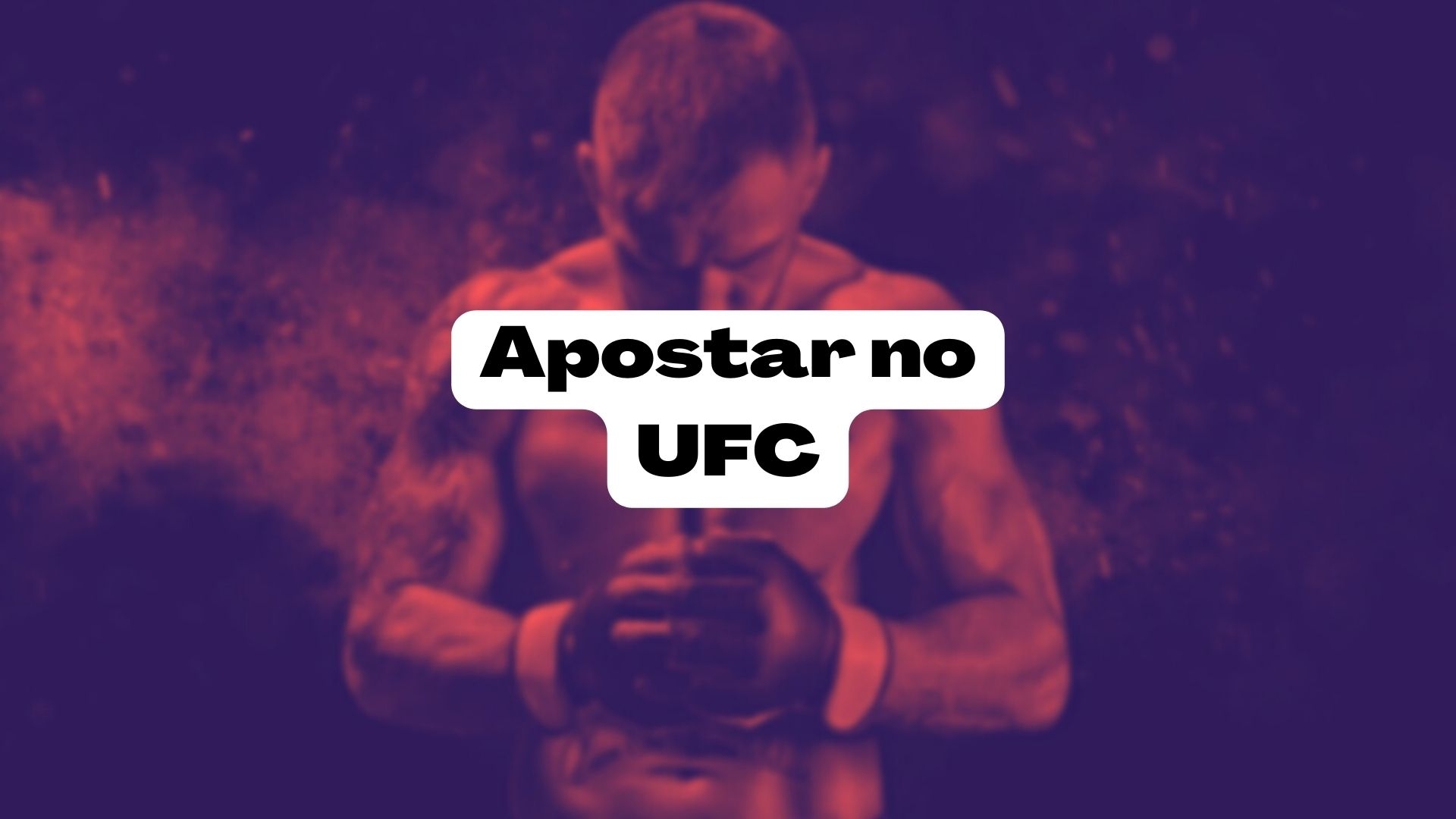 Apostas esportivas, MMA, UFC, estratégias de apostas, análise de lutadores